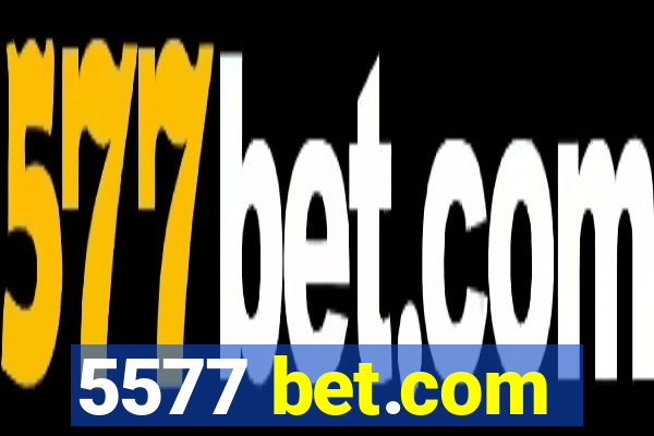 5577 bet.com